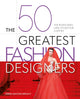 The 50 Greatest Fashion Designers