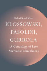 Klossowski, Pasolini, Gurrola
