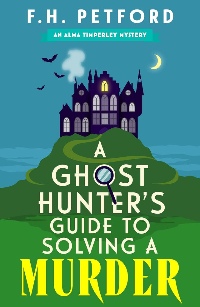 A Ghost Hunter's Guide to Solving a Murder