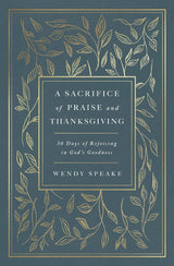 A Sacrifice of Praise and Thanksgiving