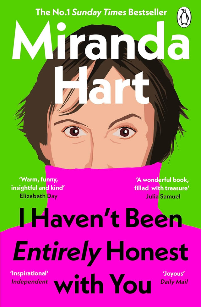 I Haven’t Been Entirely Honest with You