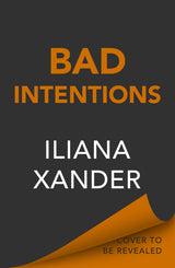 Bad Intentions
