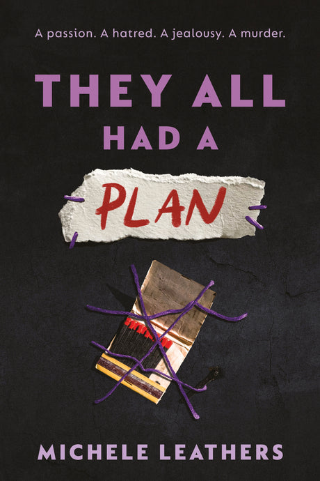 They All Had a Plan