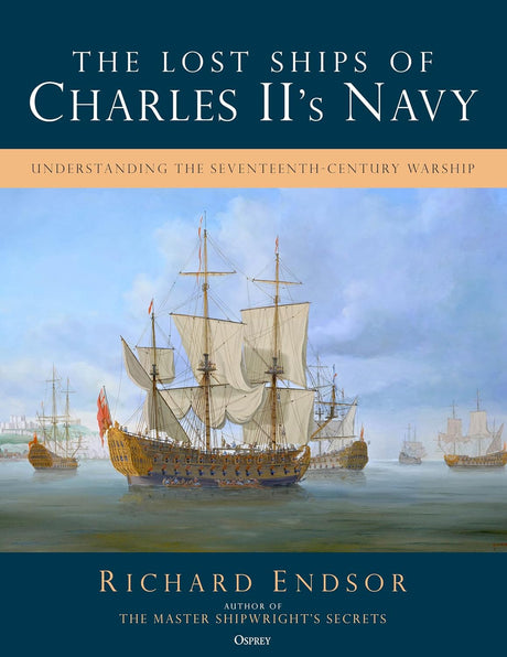 The Lost Ships of Charles II's Navy