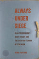 Always Under Siege