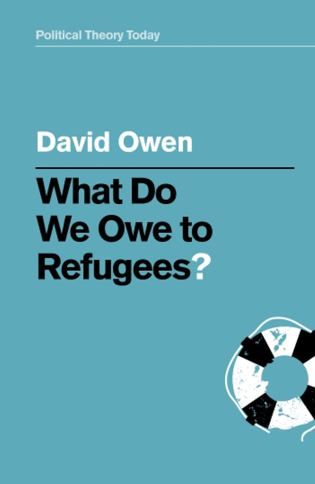 What Do We Owe to Refugees?