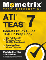 Ati Teas Secrets Study Guide - Teas 7 Prep Book, Six Full-Length Practice Tests (1,000+ Questions), Step-By-Step Video Tutorials