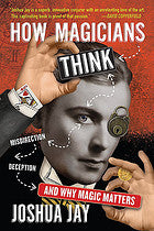 How Magicians Think