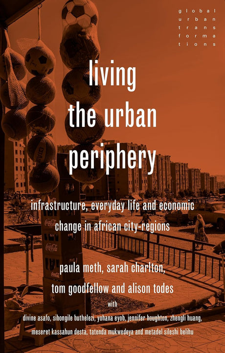 Living the urban periphery
