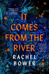It Comes from the River