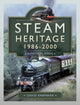 Steam Heritage, 1986–2000