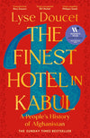 The Finest Hotel in Kabul