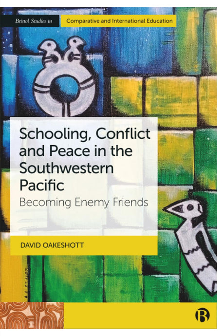 Schooling, Conflict and Peace in the Southwestern Pacific