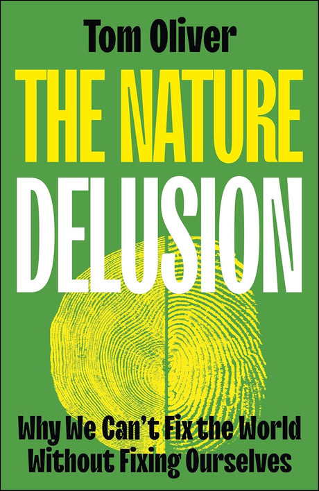 The Nature Delusion