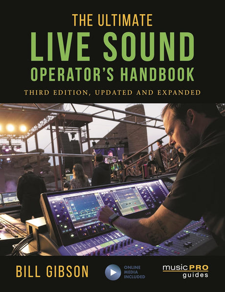 The Ultimate Live Sound Operator's Handbook