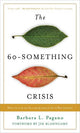 The 60-Something Crisis