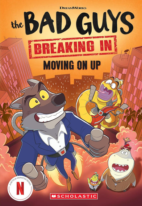 Bad Guys: Moving On Up (DreamWorks: TV Chapter Book #2)