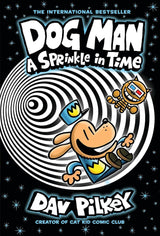 Sprinkle in Time: A Graphic Novel (Dog Man #15)