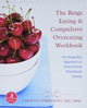 Binge Eating and Compulsive Overeating Workbook