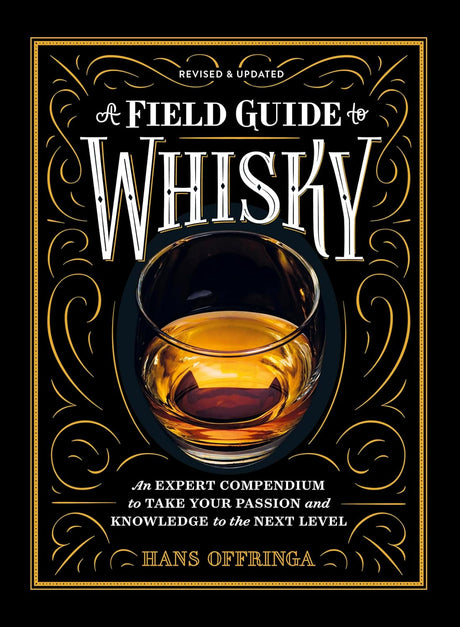 A Field Guide to Whisky