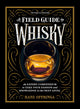 A Field Guide to Whisky