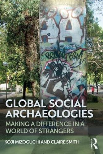 Global Social Archaeologies