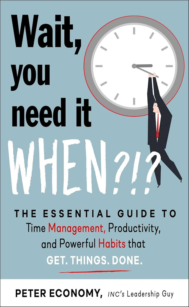Wait, You Need It When?!?