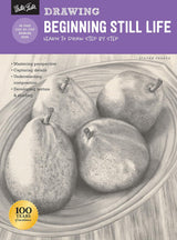 Drawing Beginning Still Life (How to Draw and Paint)