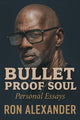 Bullet Proof Soul