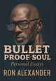 Bullet Proof Soul