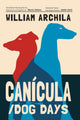 Cancula / Dog Days