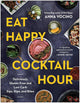 Eat Happy Cocktail Hour