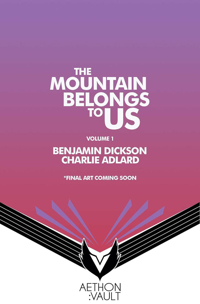 The Mountains Belong to Us