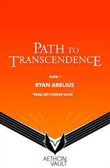 Path to Transcendence, Book 1