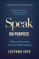 Speak on Purpose