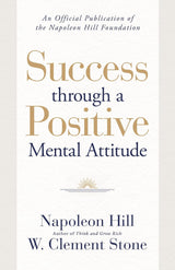 Success through a Positive Mental Attitude