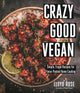 Crazy Good Vegan
