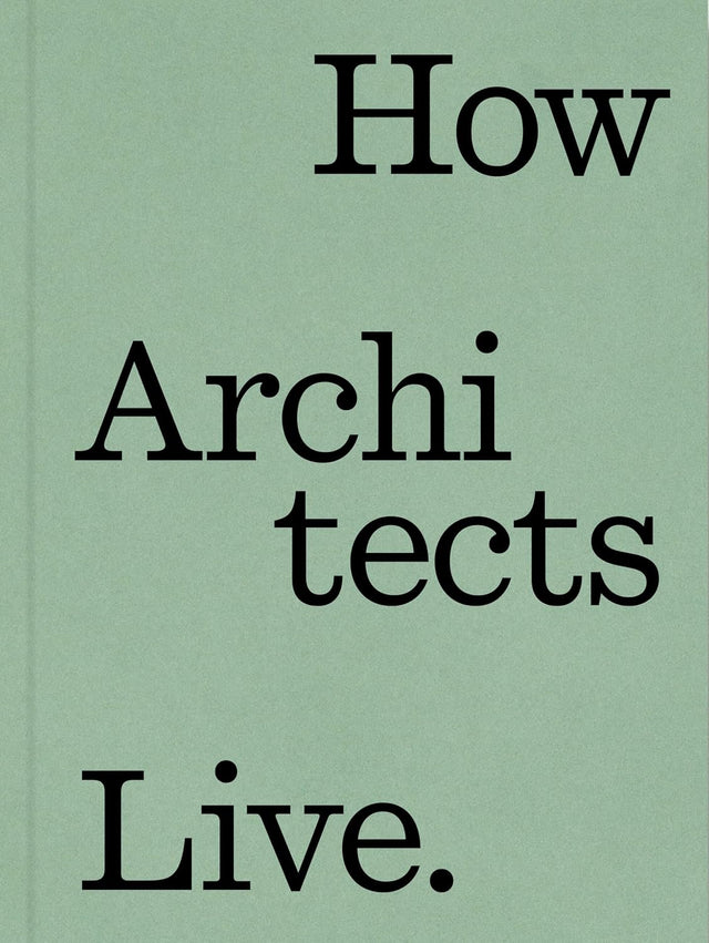 How Architects Live