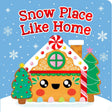 Snow Place Like Home