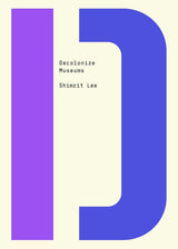 Decolonize Museums