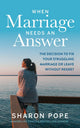 When Marriage Needs an Answer
