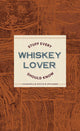 Stuff Every Whiskey Lover Should Know