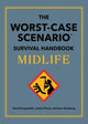 The Worst-Case Scenario Survival Handbook: Midlife