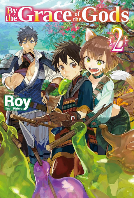 By the Grace of the Gods: Volume 2 (Light Novel)