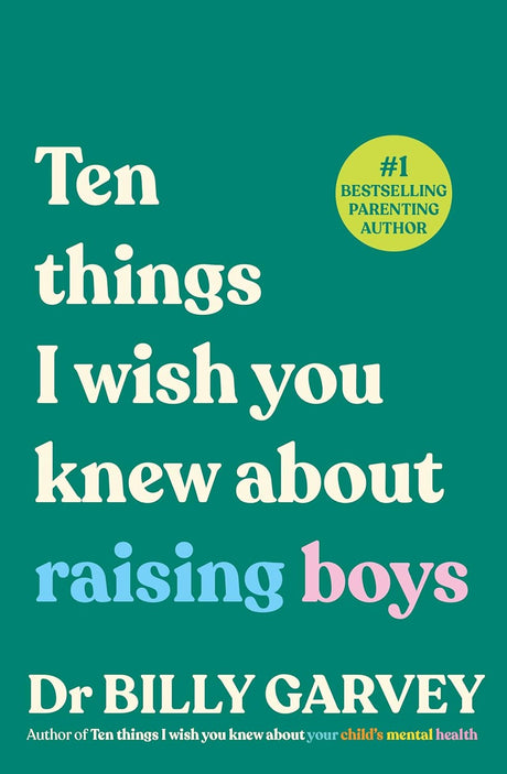Ten things I wish you knew about raising boys