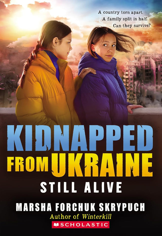 Still Alive (Kidnapped from Ukraine #3)
