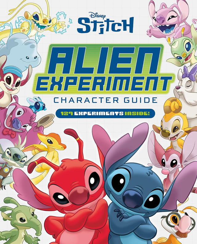 Stitch: Alien Experiment Character Guide (Disney)