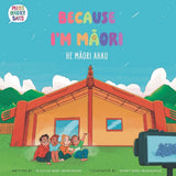 Because I'm Maori He Maori Ahau