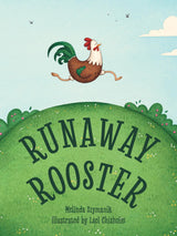 Runaway Rooster