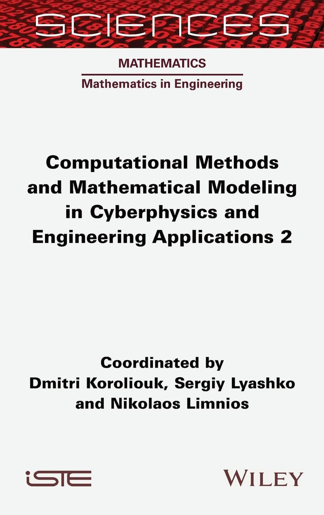 Computational Methods and Mathematical Modeling in Cyberphysics and Engineering Applications 2